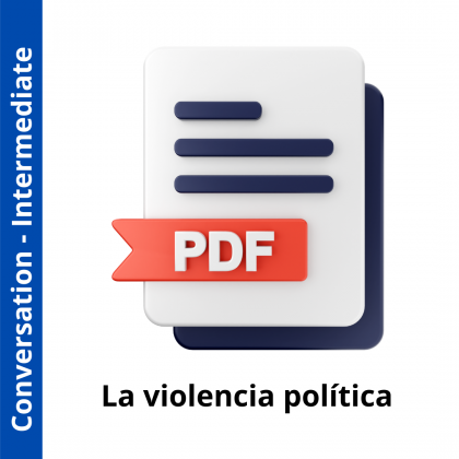 La violencia política (Intermediate Level)