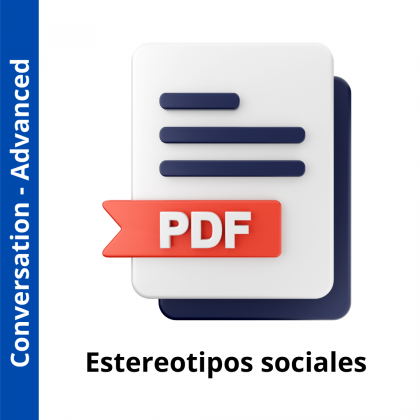 Estereotipos sociales (Advanced Level)