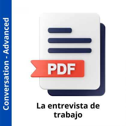La entrevista de trabajo (Advanced Level)