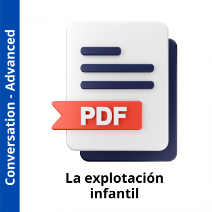La explotación infantil (Advanced Level)