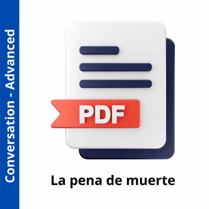 La pena de muerte (Advanced Level)